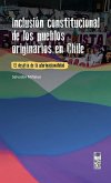 Inclusión constitucional de los pueblos originarios en Chile (eBook, ePUB) Inclusión constitucional de los pueblos originarios en Chile (eBook, ePUB)