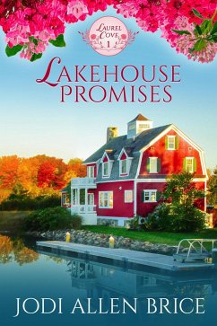 Cover Lakehouse Promises (Laurel Cove Series, #1) (eBook, ePUB)