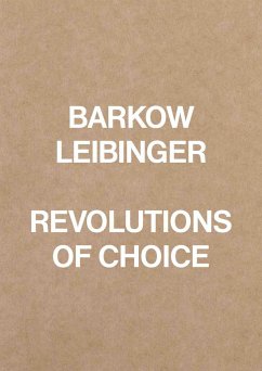 Barkow Leibinger. Revolutions of Choice