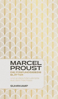 Die fünfundsiebzig Blätter - Proust, Marcel