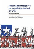 Historia del trabajo y la lucha político-sindical en chile (eBook, ePUB)