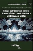 Líneas estructurales para la fuerza pública: medio ambiente e inteligencia militar (eBook, ePUB)