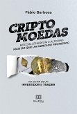 Criptomoedas - bitcoin, ethereum e altcoins - mais do que um mercado promissor (eBook, ePUB)