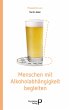 Menschen mit Alkoholabhängigkeit... - Bild 1