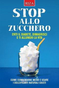 Stop allo zucchero (eBook, ePUB) - Caprioglio, Vittorio