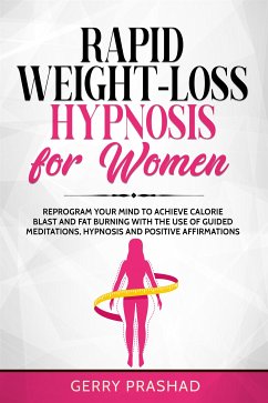 Rapid Weight-Loss Hypnosis for Women (eBook, ePUB) - Prashad, Gerry