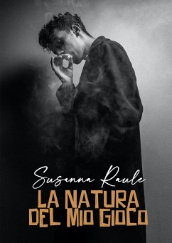 La natura del mio gioco (eBook, ePUB) - Raule, Susanna