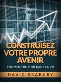 Construisez votre propre Avenir (Traduit) (eBook, ePUB)