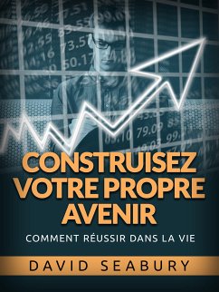 Construisez votre propre Avenir (Traduit) (eBook, ePUB) - Seabury, David