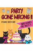 Party Gone Wrong!! (eBook, ePUB)