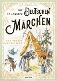 Die schönsten deutschen Märchen - Der große Märchenschatz (eBook, ePUB)