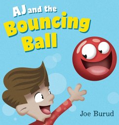AJ and the Bouncing Ball - Burud, Joe