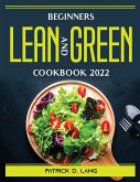 Beginners Lean and Green Cookbook 2022