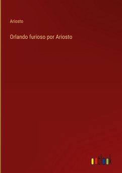 Orlando furioso por Ariosto - Ariosto