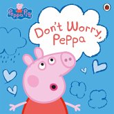 Peppa Pig: Don't Worry, Peppa (eBook, ePUB)