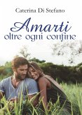 Amarti oltre ogni confine