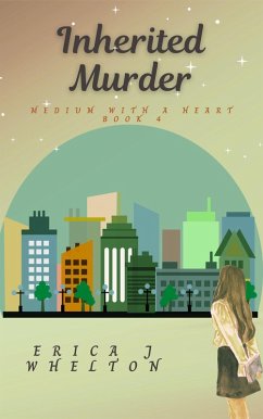 Inherited Murder (A Medium with a Heart, #4) (eBook, ePUB) - Whelton, Erica