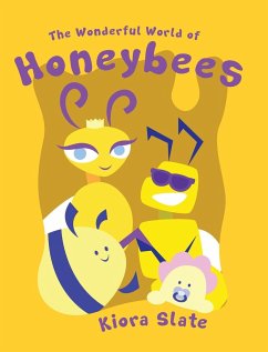 The Wonderful World of Honeybees - Slate, Kiora