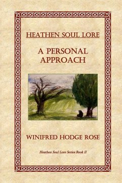 Heathen Soul Lore - Rose, Winifred