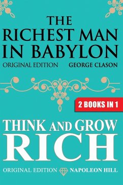 The Richest Man In Babylon & Think and Grow Rich - Clason, George S; Hill, Napoleon