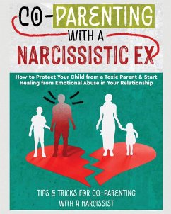 CO-PARENTING WITH A NARCISSISTIC EX - Stone, Belinda