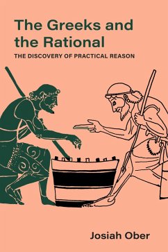 The Greeks and the Rational (eBook, ePUB) - Ober, Josiah