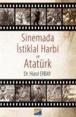 Sinemada Istiklal Harbi ve Atatürk