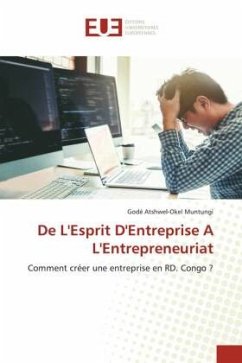 De L'Esprit D'Entreprise A L'Entrepreneuriat - Atshwel-Okel Muntungi, Godé