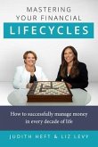 Mastering Your Financial Lifecycles (eBook, ePUB)