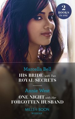 Cover His Bride With Two Royal Secrets / One Night With Her Forgotten Husband (eBook, ePUB)