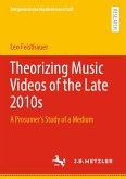 Theorizing Music Videos of the Late 2010s (eBook, PDF)