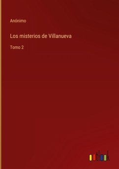 Los misterios de Villanueva - Anónimo