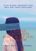 3 Things Narcissists Don't Want You to Know