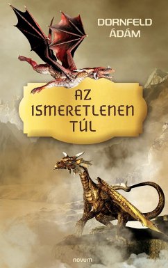 Az ismeretlenen túl - Dornfeld Ádám