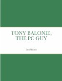 TONY BALONIE, THE PC GUY