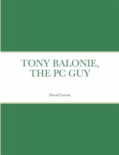 TONY BALONIE, THE PC GUY - Carson, David