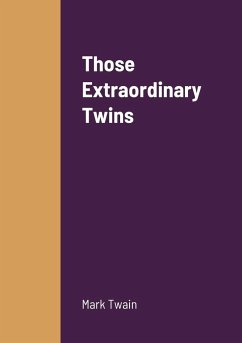 Those Extraordinary Twins - Twain, Mark