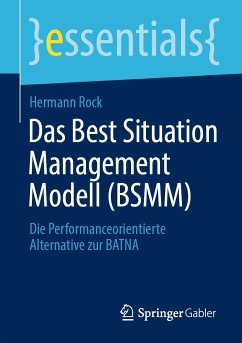 Das Best Situation Management Modell (BSMM) (eBook, PDF) - Rock, Hermann