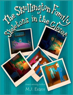 The Skullington Family Skeletons in the Closet - Evans, M. J.