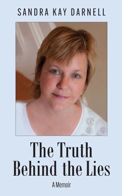 The Truth Behind the Lies - Darnell, Sandra Kay
