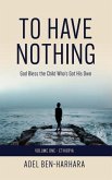To Have Nothing (eBook, ePUB)