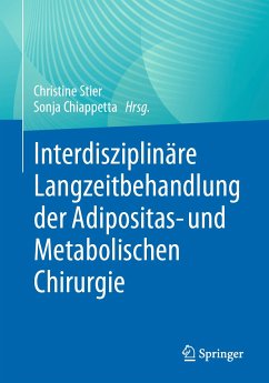 Interdisziplinäre Langzeitbehandlung der Adipositas- und Metabolischen Chirurgie (eBook, PDF)