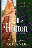 To Yield to a Highlander (The Sutherlands of Dornoch, #3) (eBook, ePUB) To Yield to a Highlander (The Sutherlands of Dornoch, #3) (eBook, ePUB)