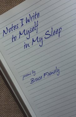 Notes I Write to Myself in My Sleep - Famoly, Bruce