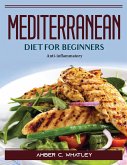 Mediterranean diet for beginners: Anti-inflammatory