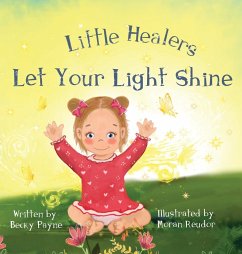 Little Healers Let Your Light Shine - Payne, Becky
