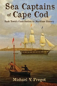 Sea Captains of Cape Cod - Pregot, Michael V