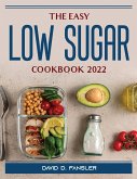 The Easy Low Sugar Cookbook 2022