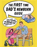 The First Time Dad's Newborn Guide