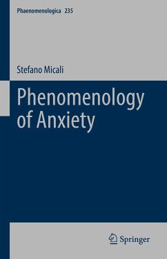 Phenomenology of Anxiety (eBook, PDF) - Micali, Stefano